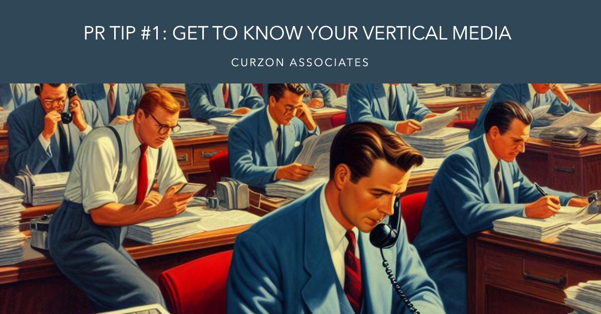 PR Tip #1: Get to Know Your Vertical Media