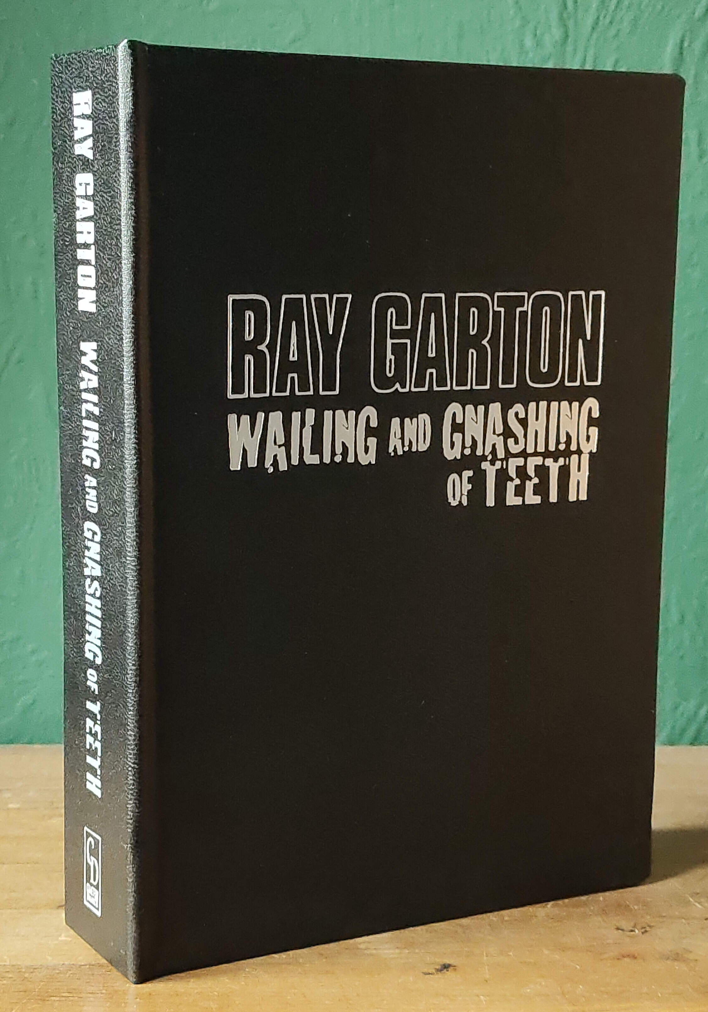Wailing And Gnashing Of Teeth Lettered Edition