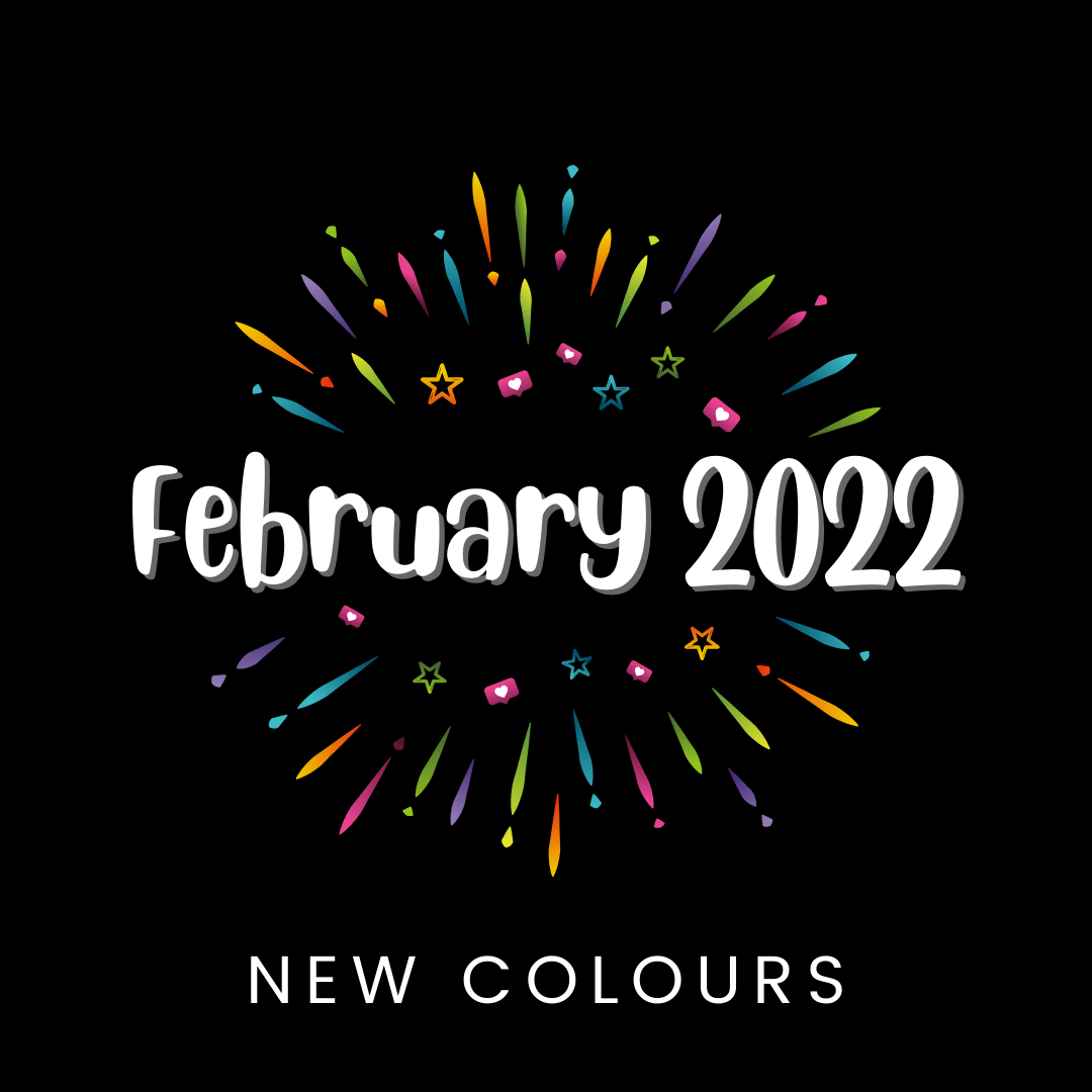 NEW COLOURS - February 2022