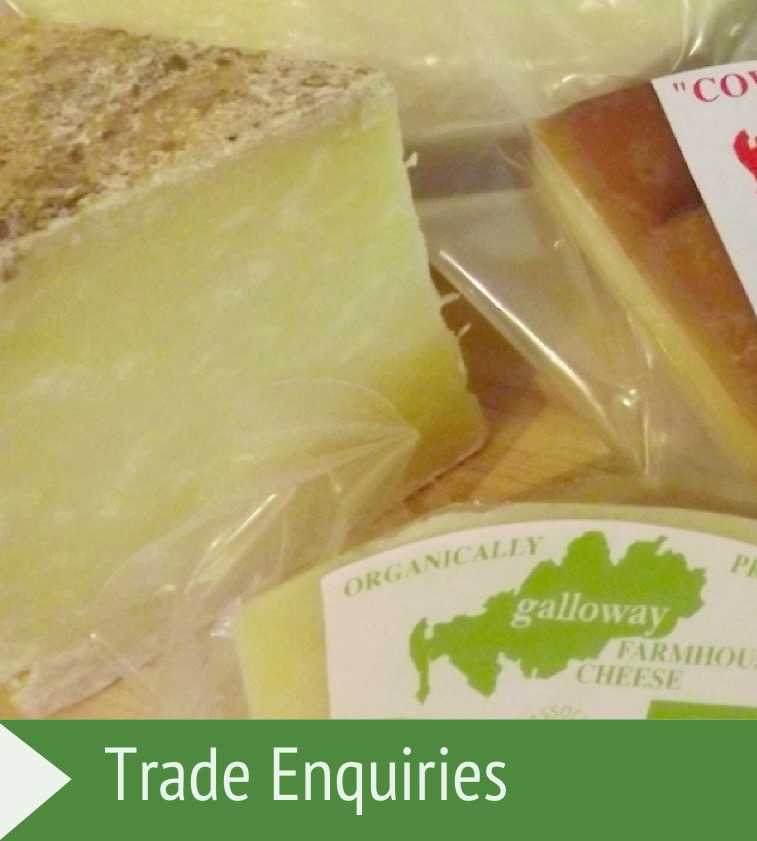Trade Enquiries for Galloway Farmhouse Cheese
