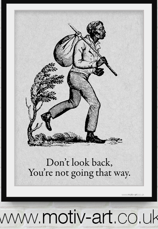 Don't look back...