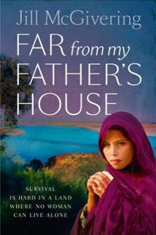 Far from My Father's House by Jill McGivering