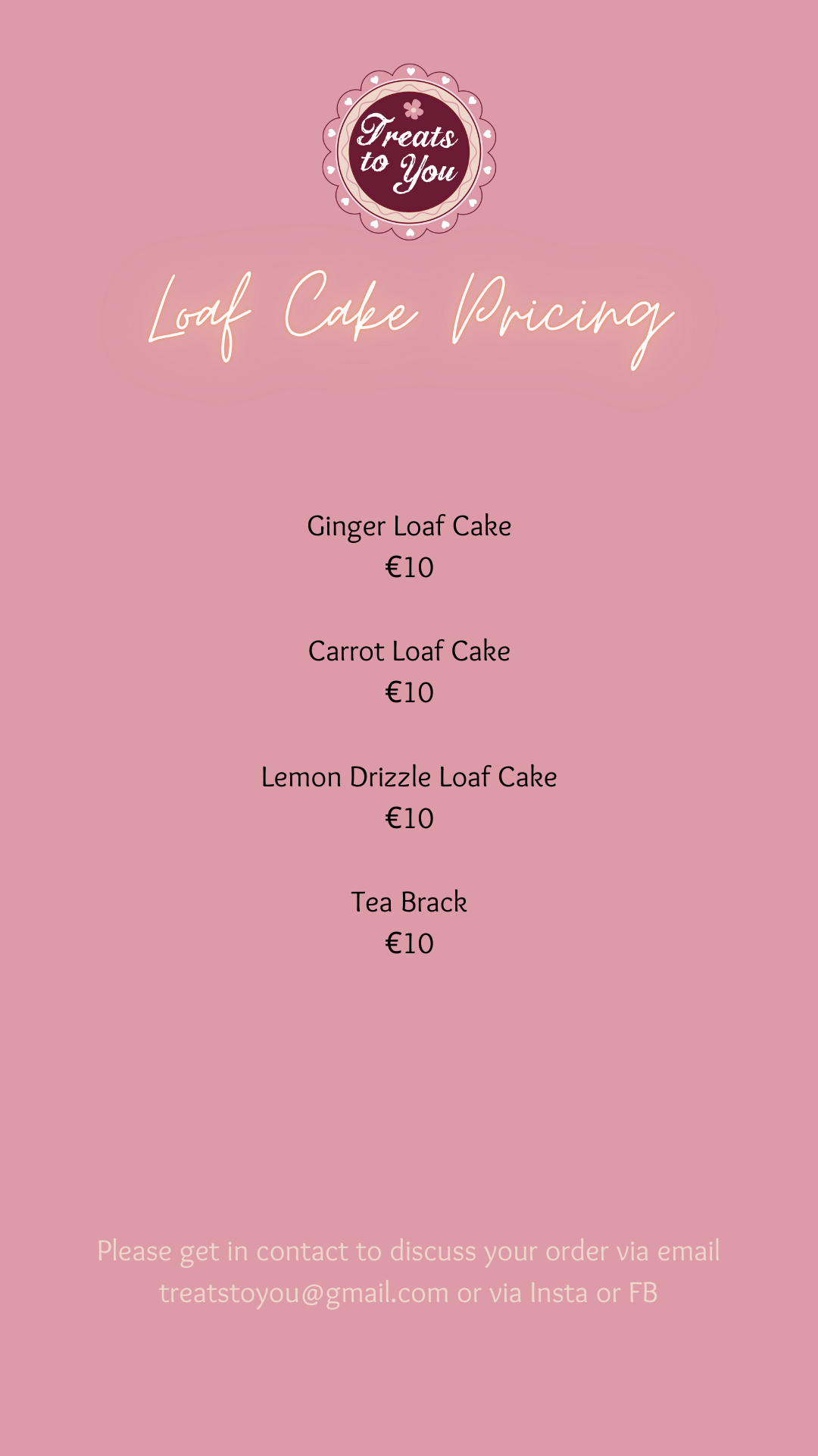 List of loaf cakes that are on offer.  Ginger, Carrot, Lemon Drizzle and Tea Brack.  All are €10.