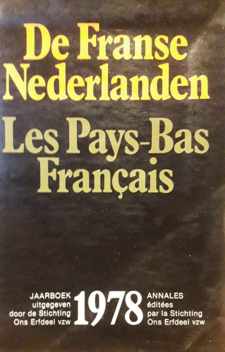 De Franse Nederlanden - Les Pays-Bas Francais / Jaarboek Ons Erfdeel 1978