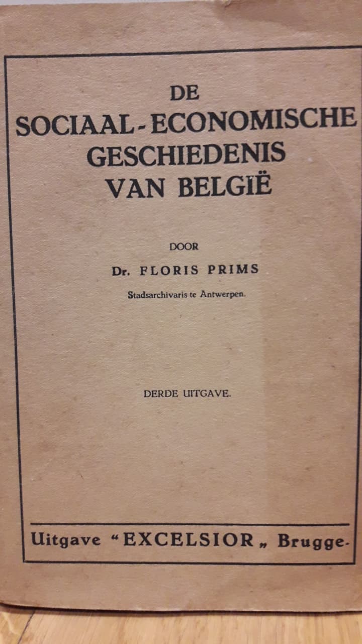 De sociaal economische geschiedenis van Belgie / Floris Prims 1926
