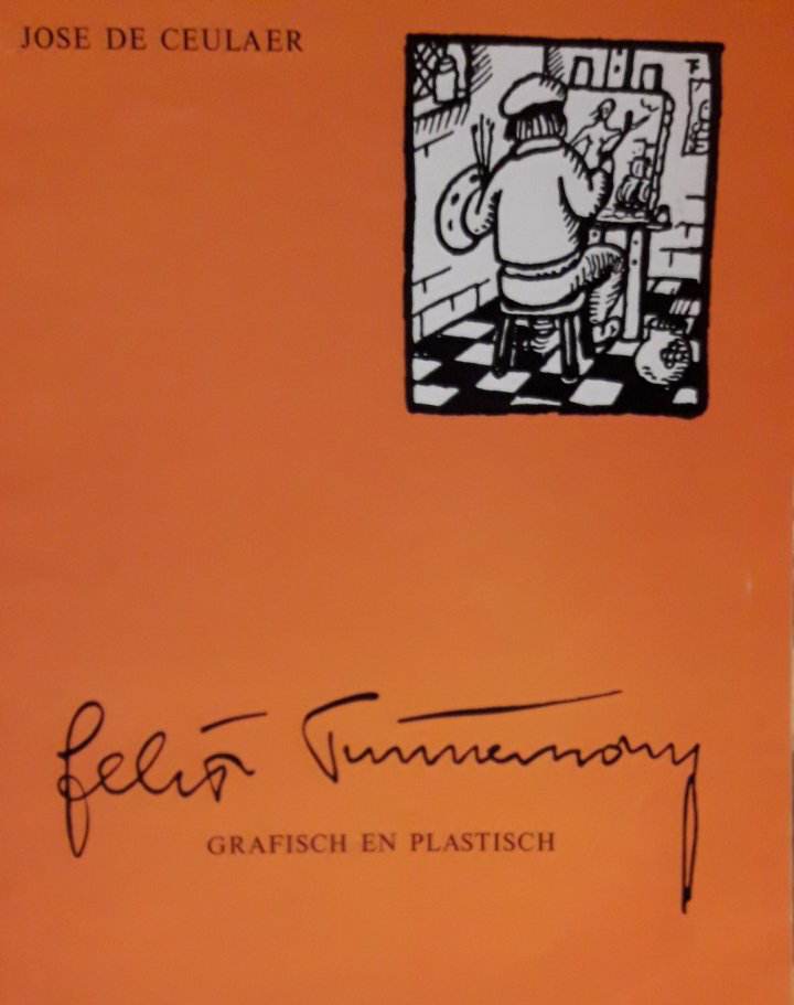 Felix Timmermans - Grafisch en plastisch door Jose De Ceulaer  / 36 blz