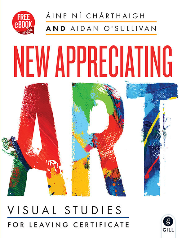 ART - New Appreciating Art - Visual Studies for Leaving Cert