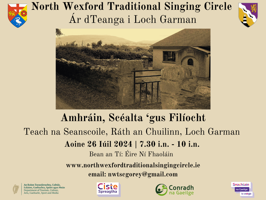 North Wexford Traditional Singing Circle ‘Ár dTeanga i Loch Garman’ | 26 Iúil ó 7.30 i.n. – 10 i.n.