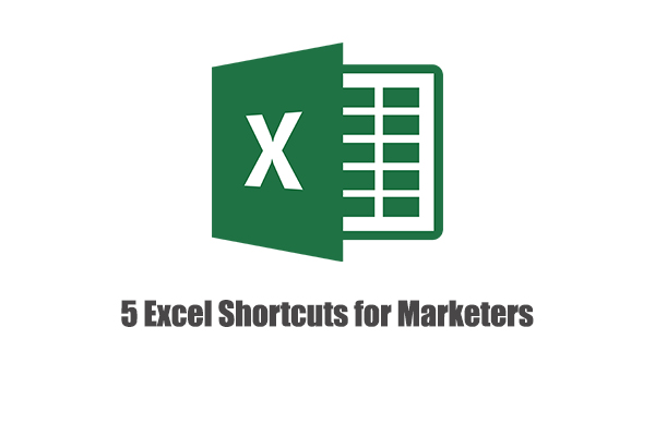 5 Useful Excel Shortcuts for Marketers