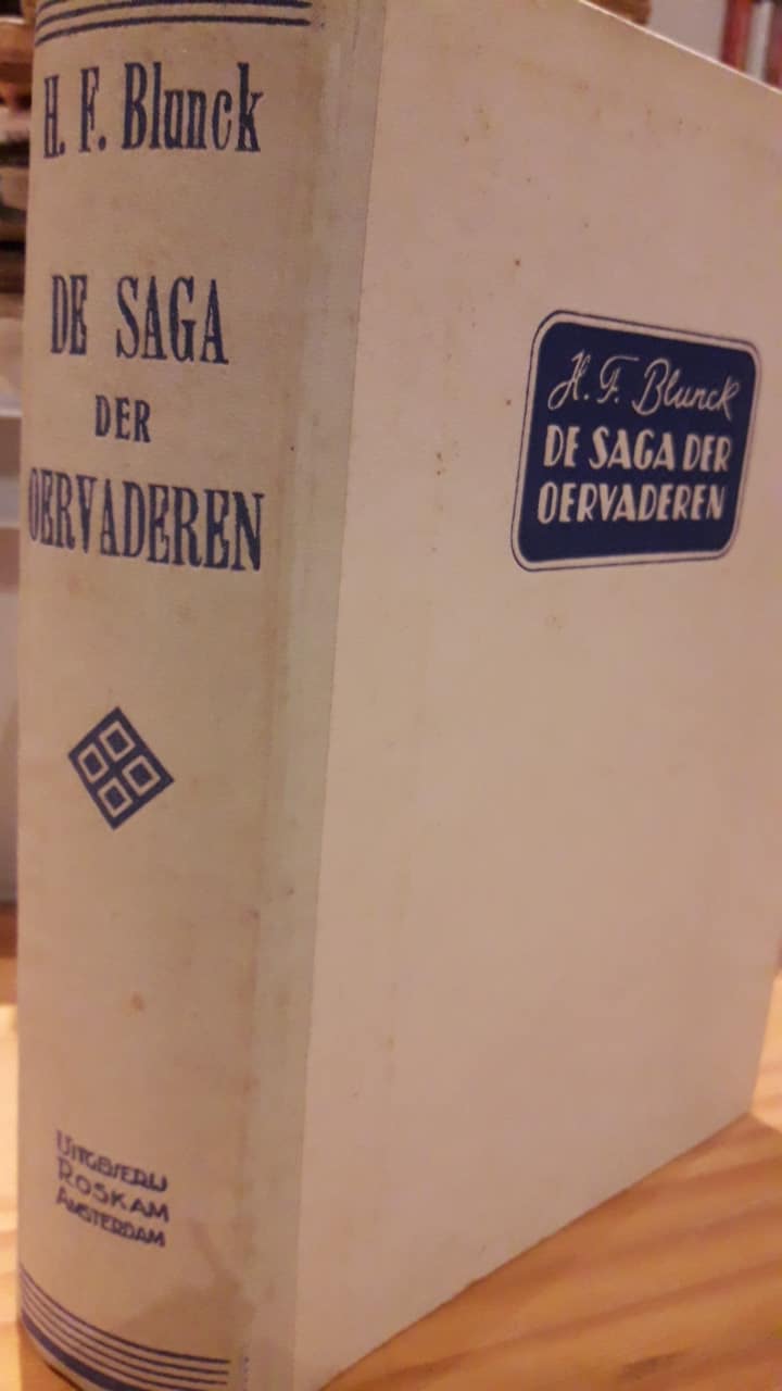 De saga der Oervaderen - H.F. Blunck / uitgeverij Roskam 1943 - 356 blz