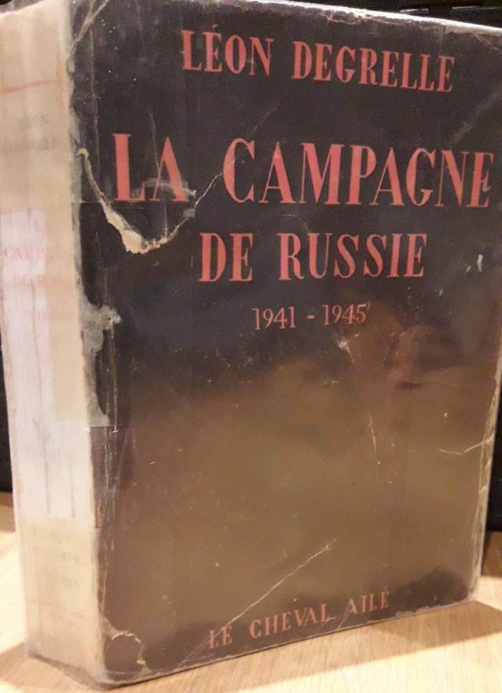 Leon Degrelle - originele uitgave 1949 - La campagne de Russie 1941 - 1945 / 500 blz