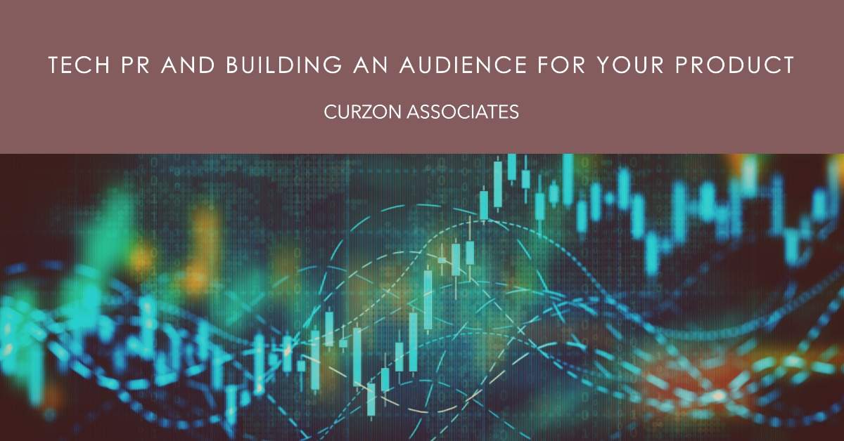 Tech PR and Building an Audience for Your Product
