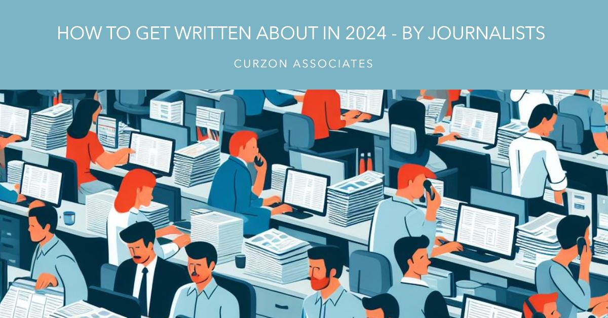 How To Get Written About In 2024 - According To Journalists