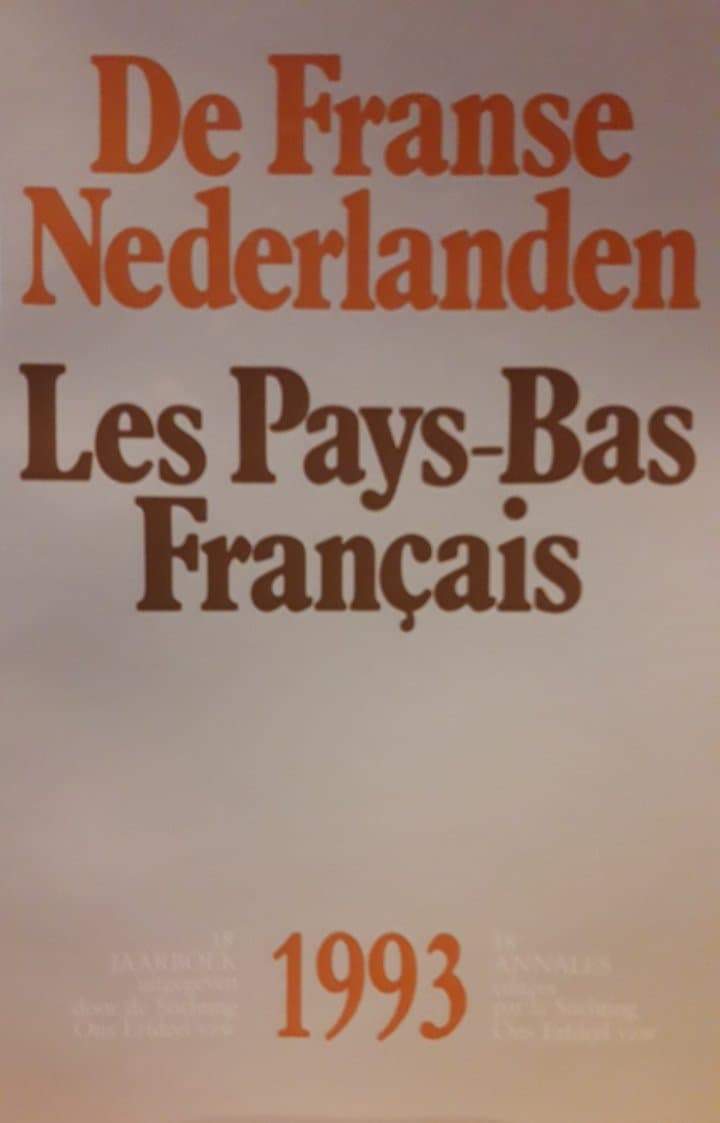 De Franse Nederlanden - Les Pays-Bas Francais / Jaarboek Ons Erfdeel 1993