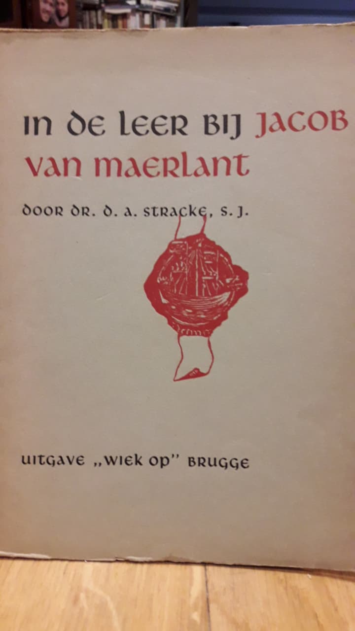 In de leer bij Jacob Van Maerlant - Pater Stracke / Wiek op 1942