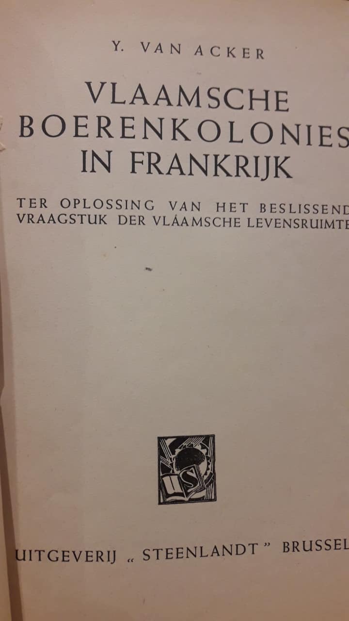 VNV brochure - Vlaamsche boerenkolonies in Frankrijk / uitgeverij Steenlandt 1942 - 45 blz