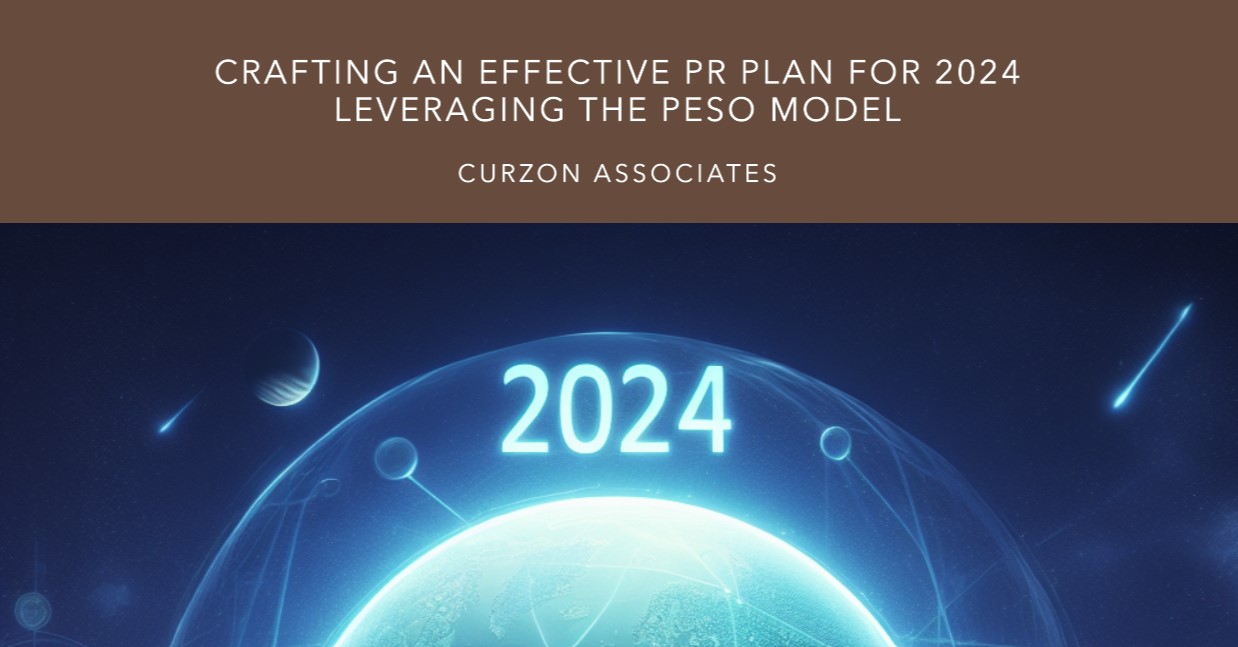 Crafting an Effective PR Plan for 2024: Leverage the PESO Model