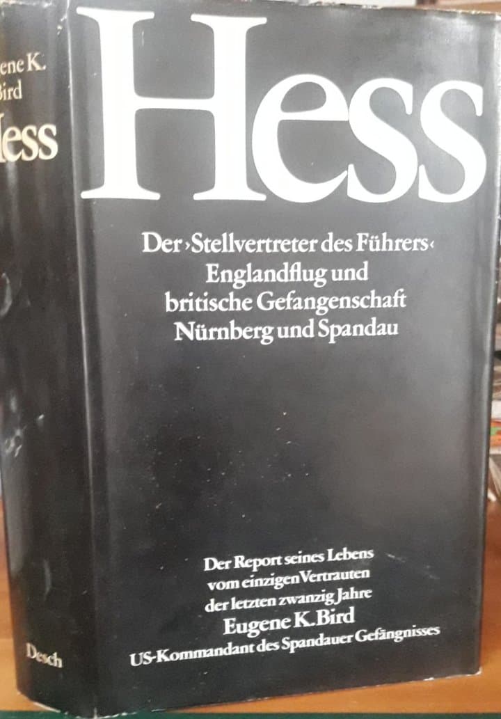 Rudolf Hess - Englandflug und Britische gefangenschaft / 310 blz