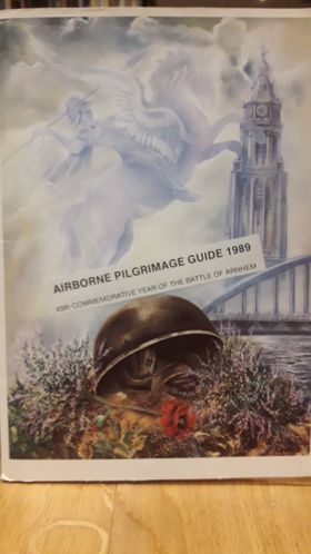 Airborne Pilgrimage Guide 1989 / Slag om Arnhem