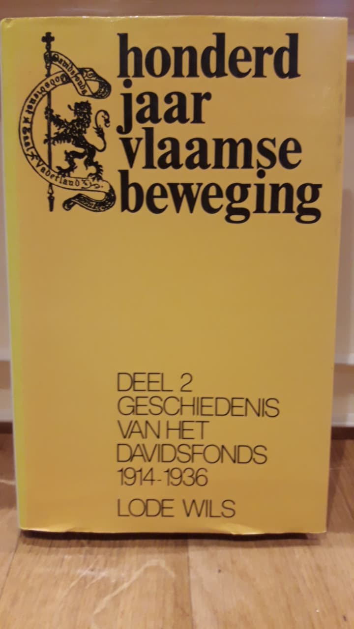 Honderd jaar Vlaamse Beweging - Geschiedenis van het Davidsfonds deel 2 / 315 blz