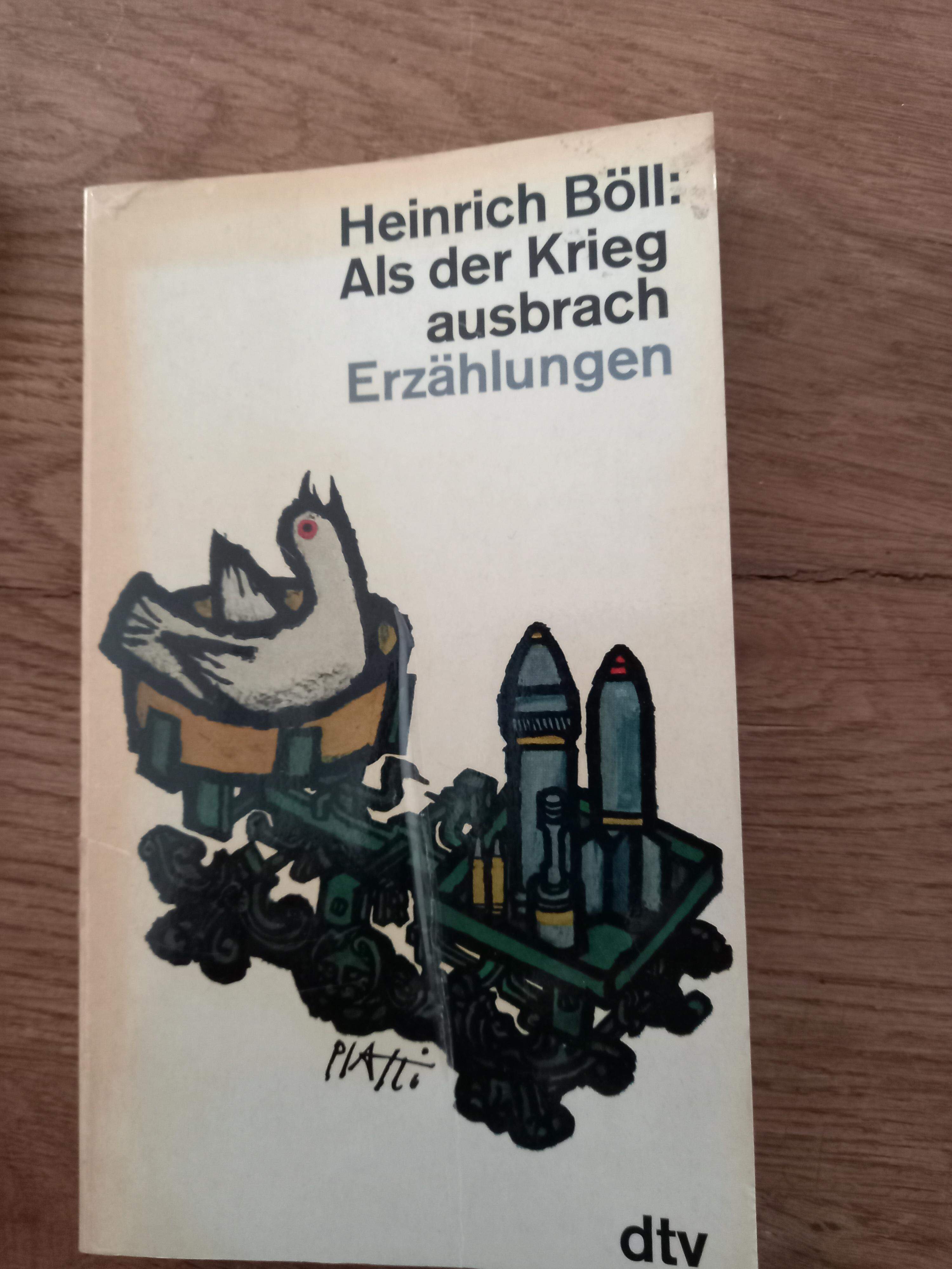 Heinrich Böl - als der Krieg ausbrach Erzählungen