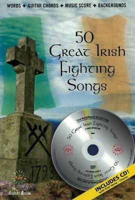 50 Great Irish Fighting Songs (with CD)