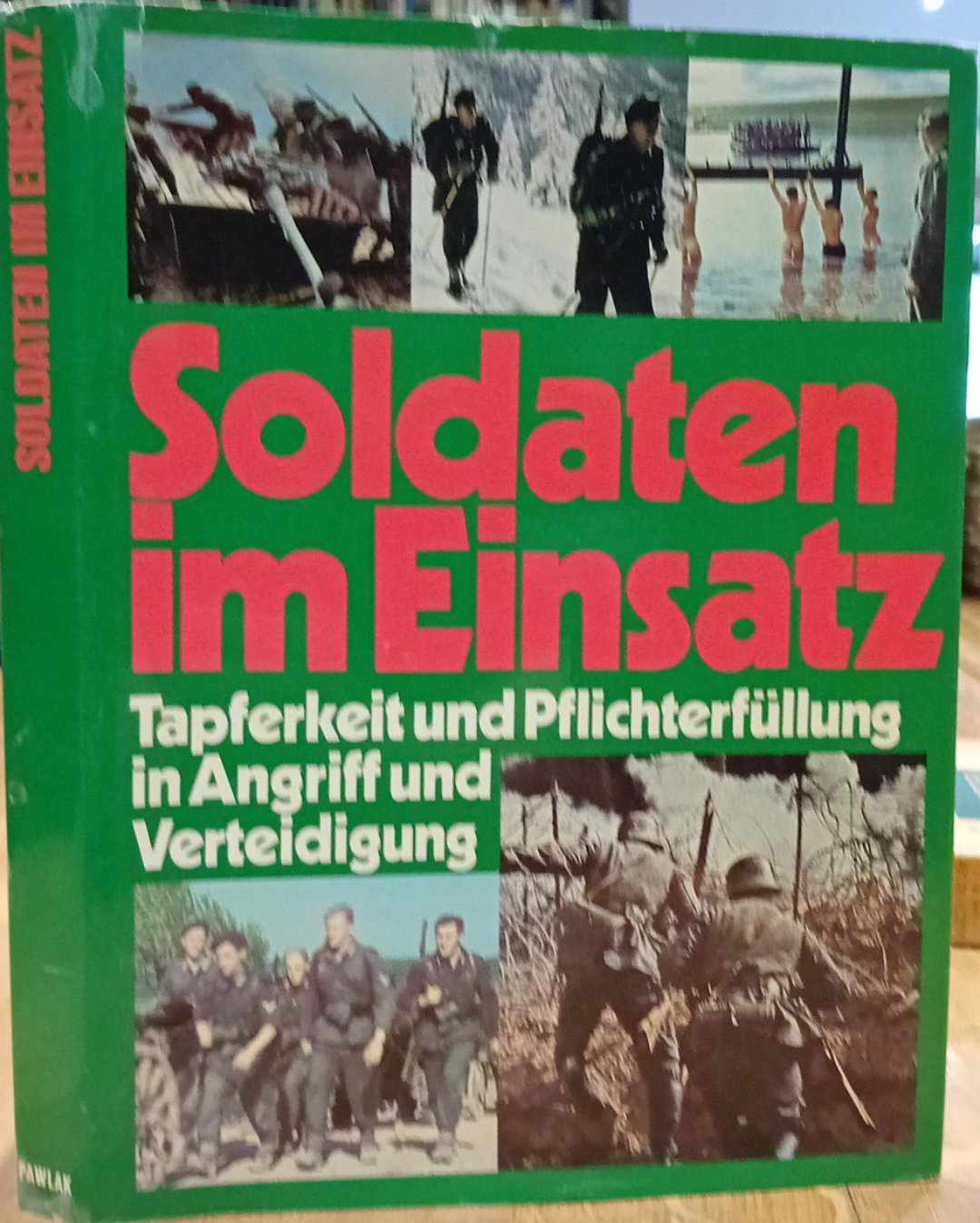 Soldaten im Einsatz - fotoboek Deutsche Wehrmacht im 2e weltkrieg / 430 blz
