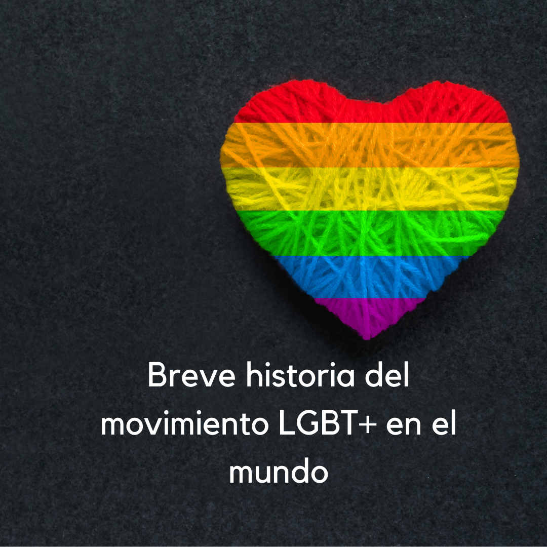 Breve historia del movimiento LGBT+ en el mundo
