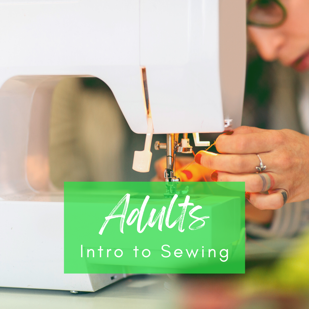 Adults Intro to Sewing - 4 Weeks