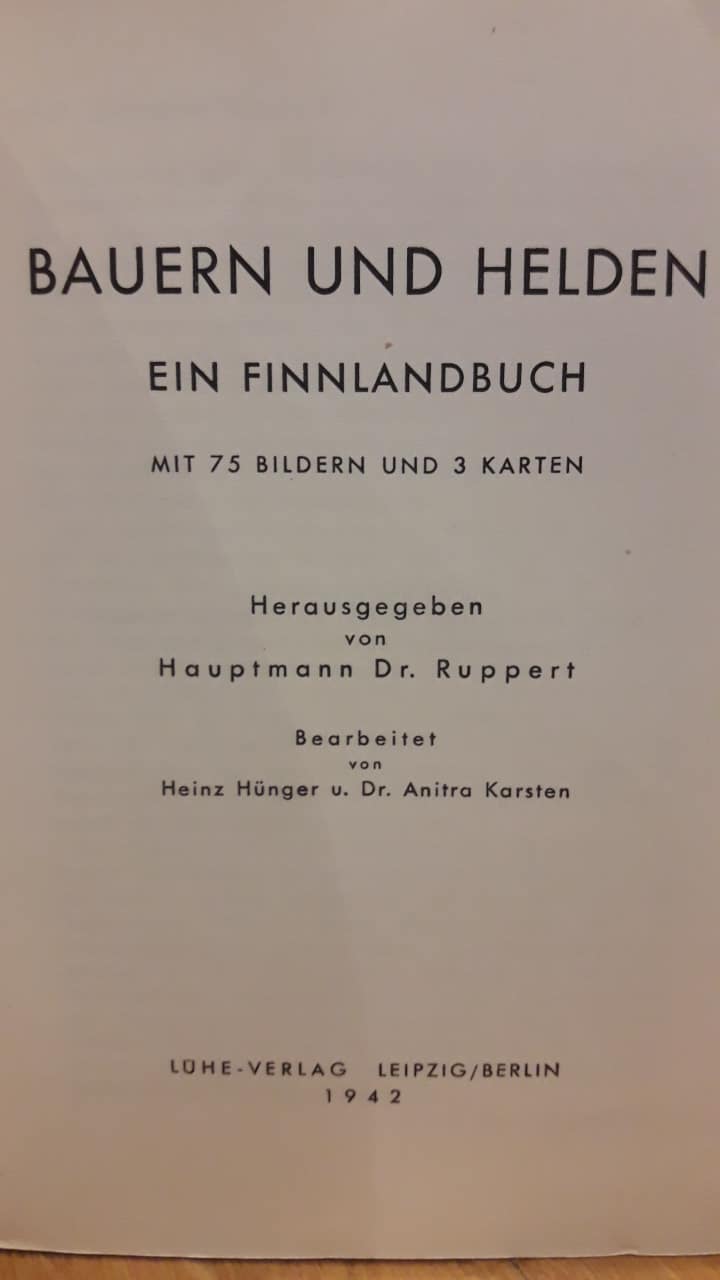 Bauern und Helden - ein Finnlandbuch / Rosenberg uitgave 1942 -  295 blz