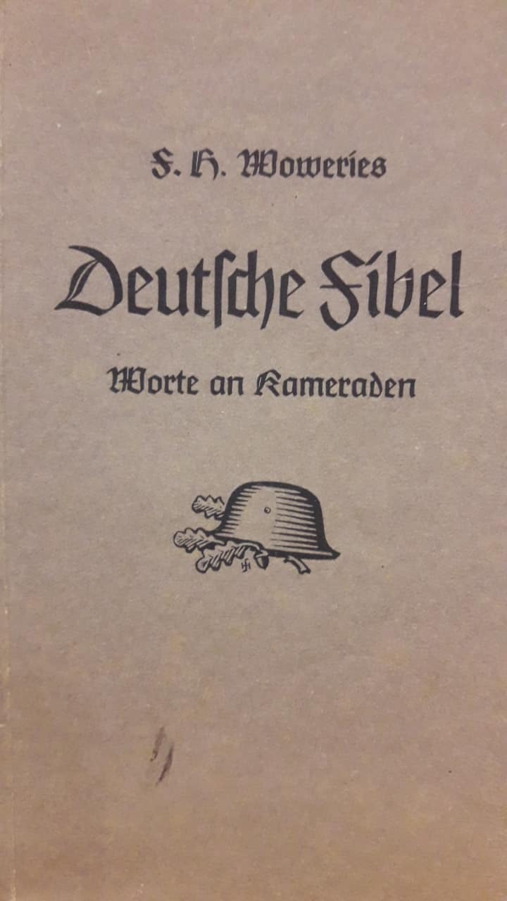 Deutsche Fibel - Worte an Kameraden 1940 / 93 blz