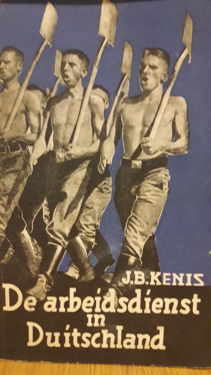 De Arbeidsdienst in Duitsland . Uitgave 1942 uitgeverij Steenlandt Brussel / 63 blz