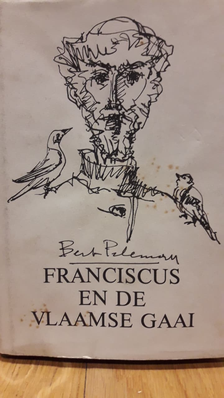 Bert Peleman - Franciscus en de Vlaamse gaai / getekend 1982