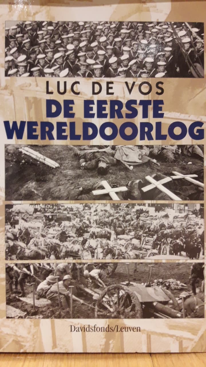 De eerste wereldoorlog door Luc De Vos / 175 blz