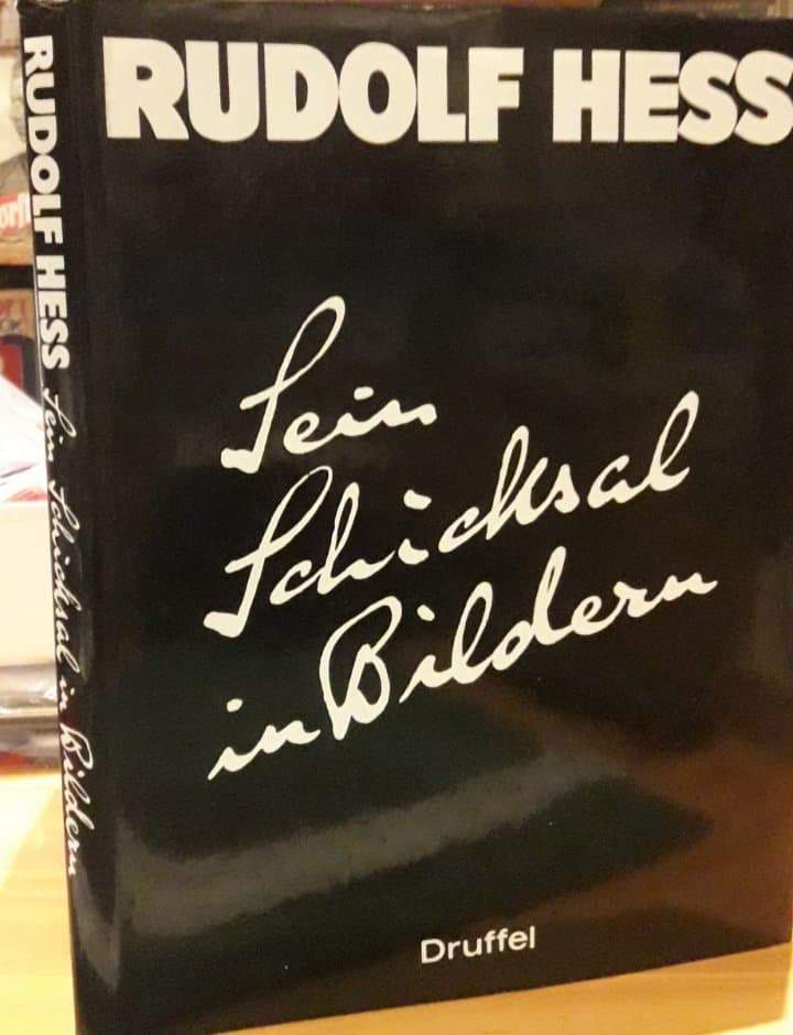 Rudolf Hess - Ein schicksal in Bildern - Fotoboek / 153 blz