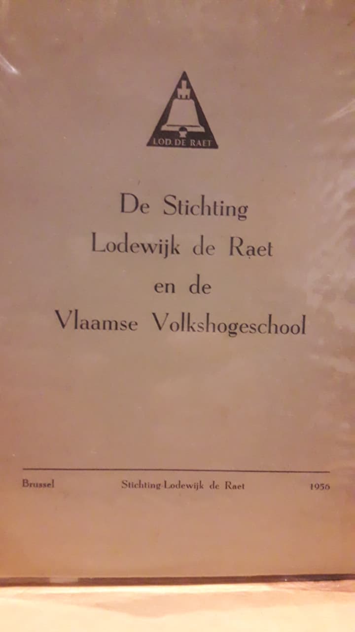 De stichting Lodewijk De Raet en de Vlaamse volkshogeschool . / 1956