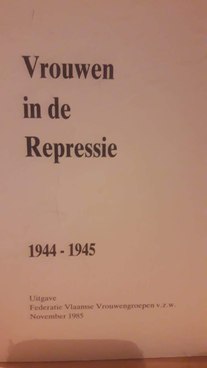 Vrouwen in de repressie 1944 - 1945 /  75 blz