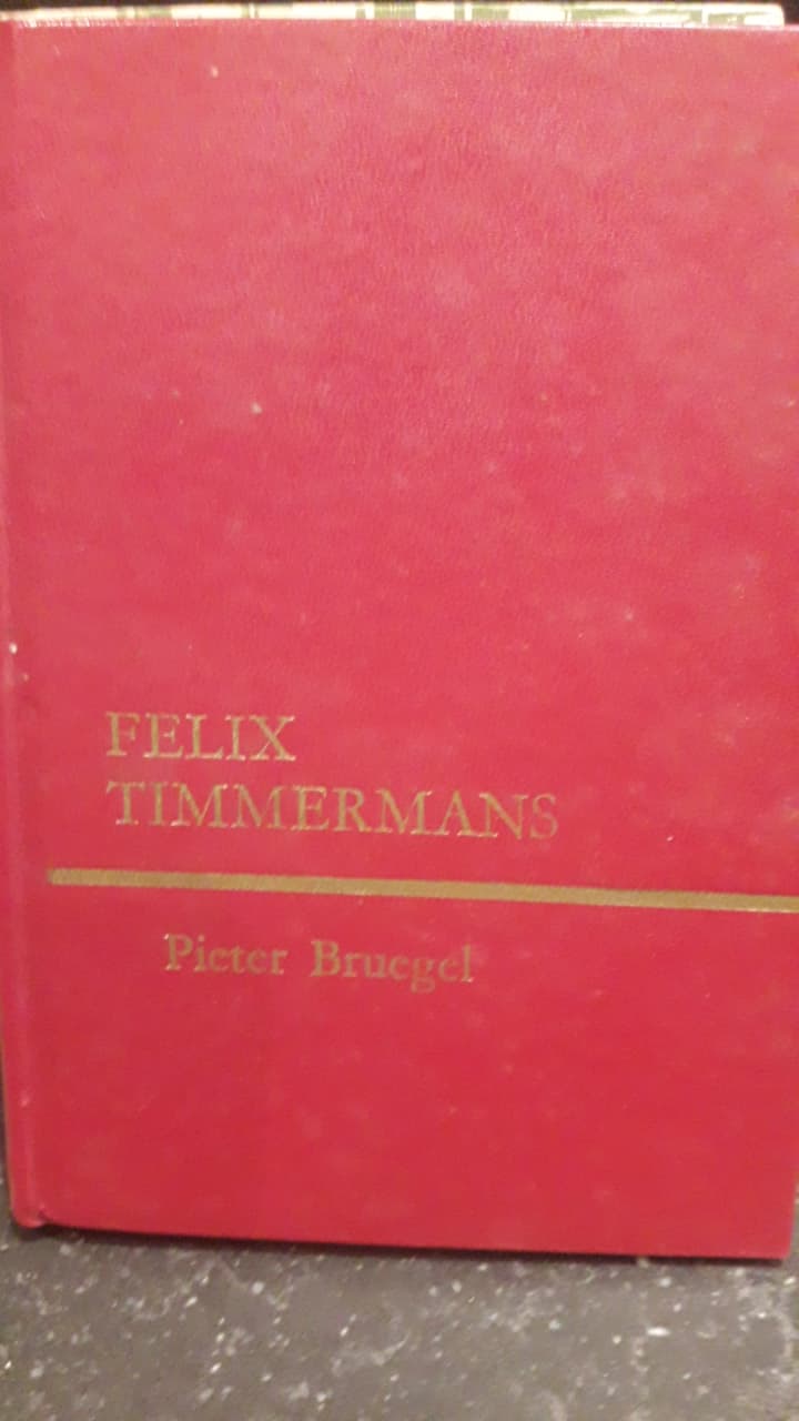 Pieter Bruegel - Felix Timmermans