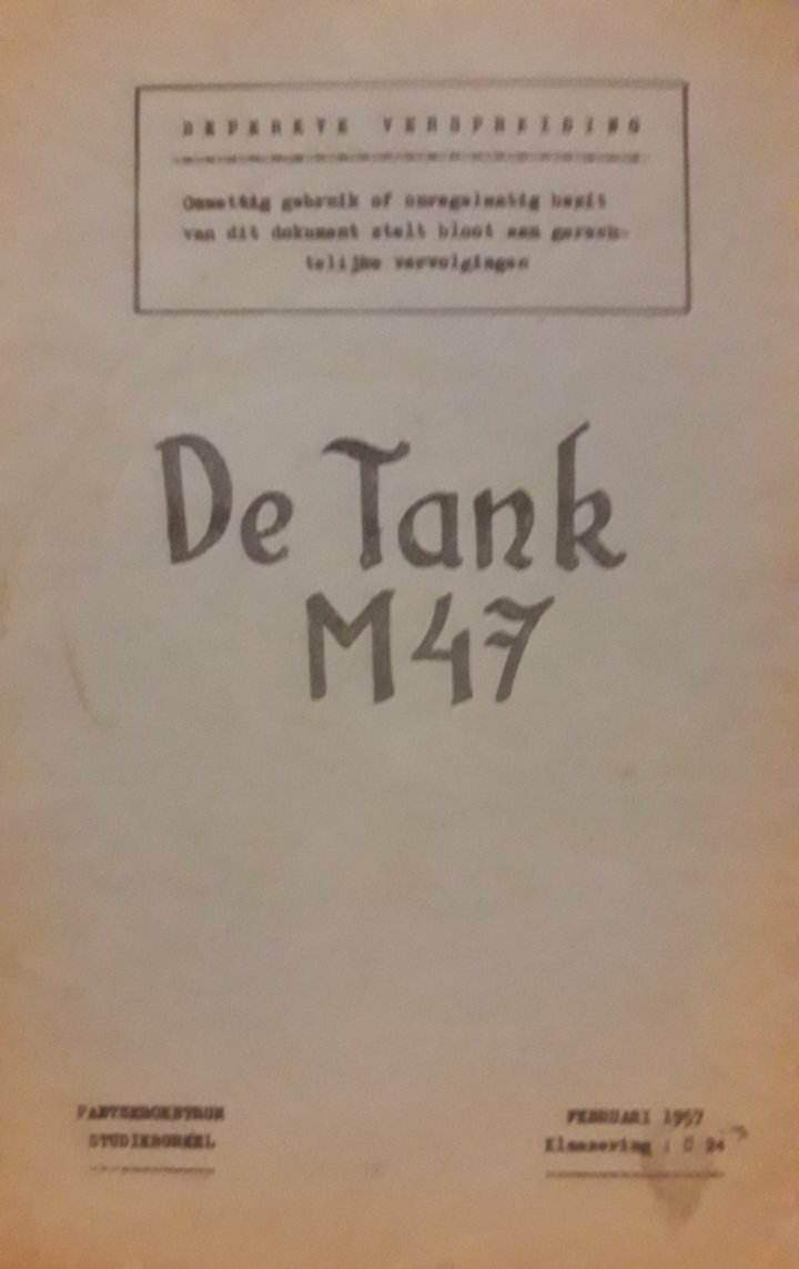 Zeldzaam : De tank M47 - Pantsercentrum studiebureel 1957 / 83 blz