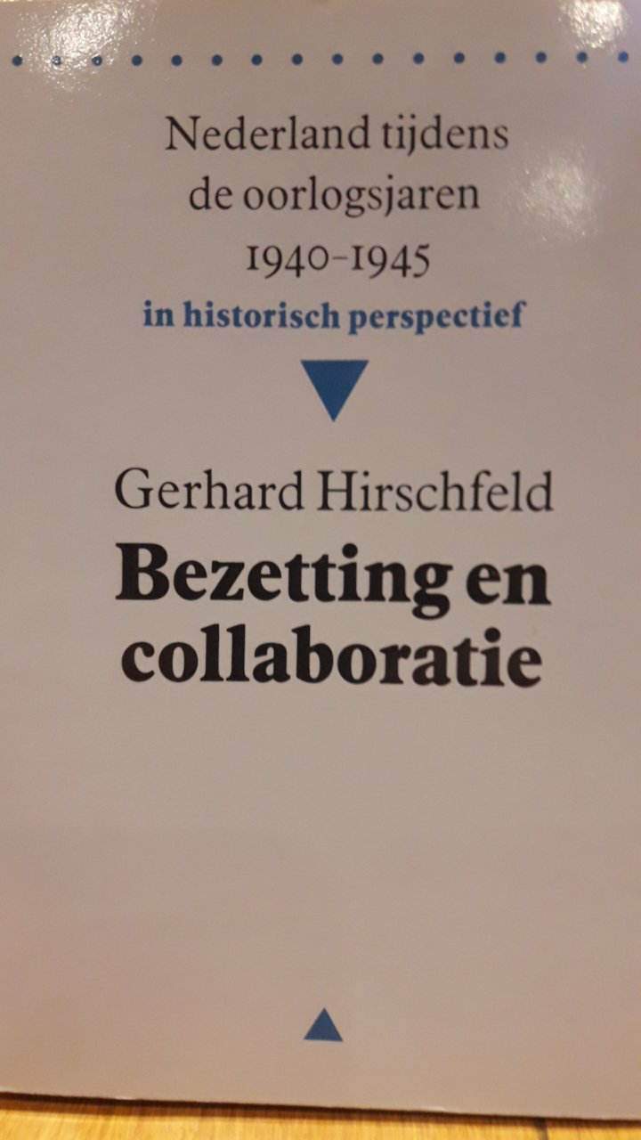 Bezetting en collaboratie , Nederland tijdens de oorlogsjaren 1940 - 1945 / 280 blz