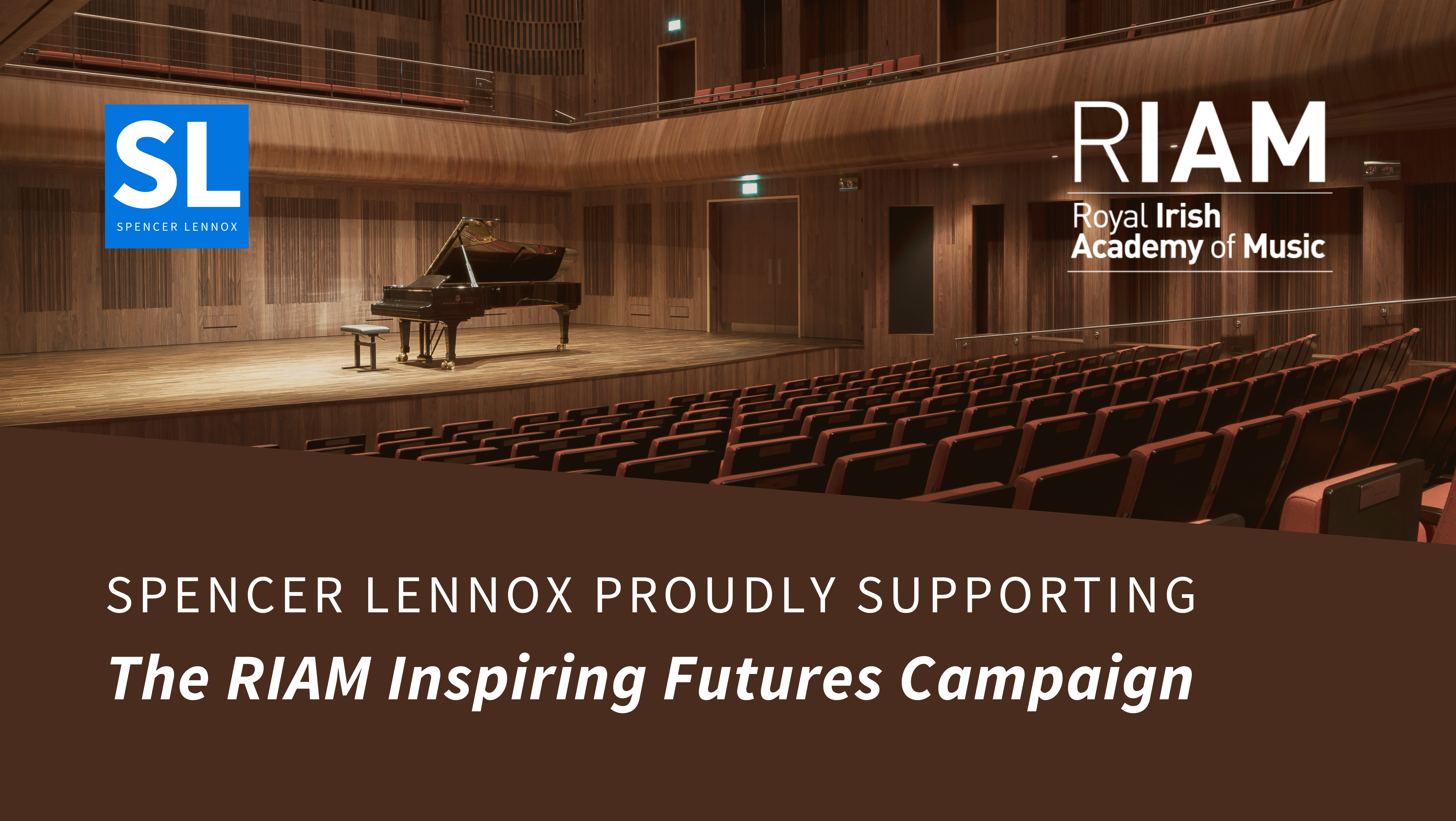 Thank you for the music! Spencer Lennox is proud to support the Royal Irish Academy of Music Inspiring Futures Campaign