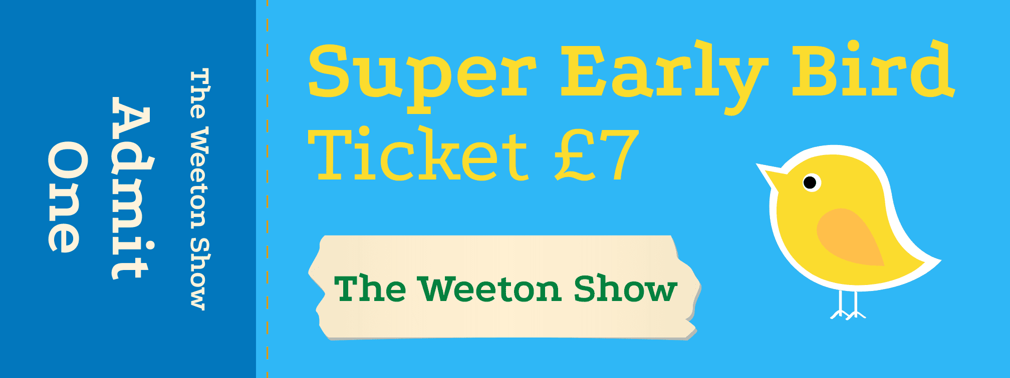 Weeton Show Super Early Bird Ticket