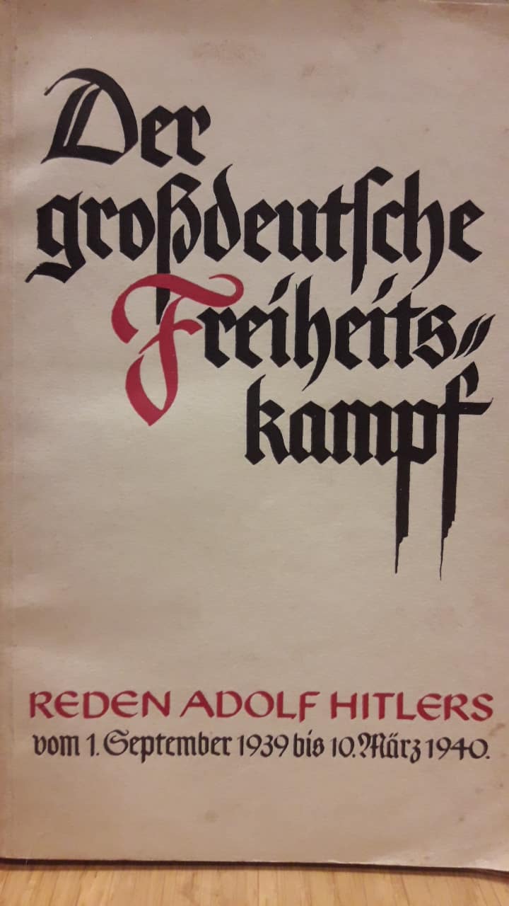 origineel - Der Grossdeutsche Freiheitskampf  - Reden Adolf Hitler 1939-1940