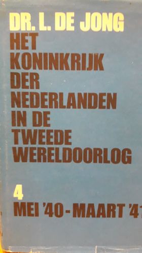 Nederland in WO 2 / mei 1940-maart 1941 - Lou  de Jong