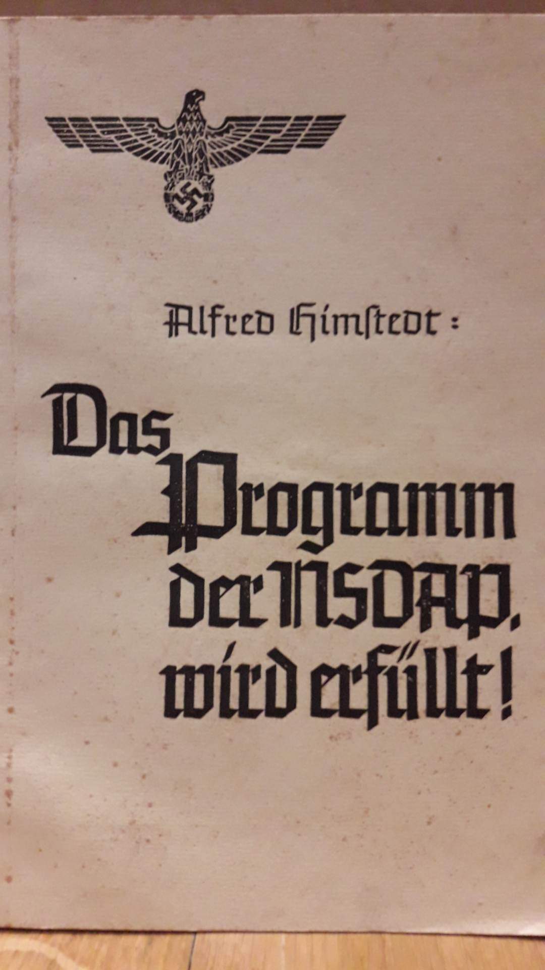 Das programm der NSDAP wird erfullt - Alfred Himstedt / 1939 - 77 blz - zeldzaam