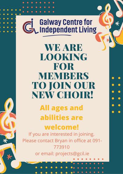 Join the Galway Centre for Independent Living Choir !