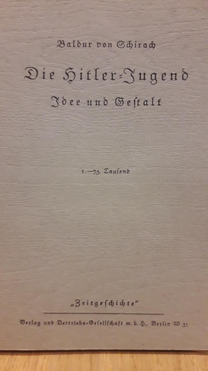 Die Hitlerjugend , idee und gestalt - Baldur von Schirach / faksimiles 220 blz