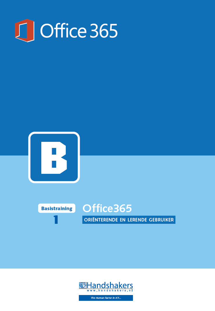 Office 365 Basistraining 1 Oriënterende en Lerende gebruiker