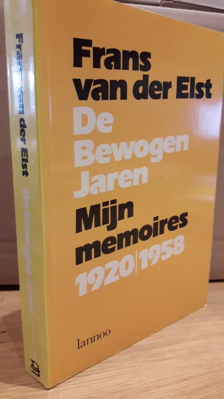 Frans van der Elst - memoires van de bewogen jaren / 1985