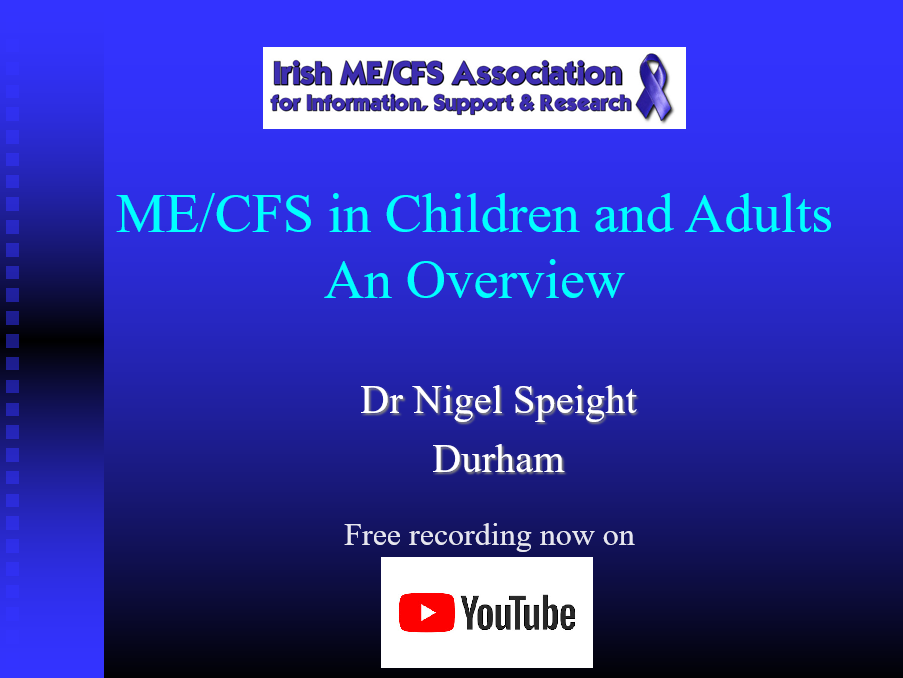 Recording of Dr Nigel Speight Talk on "ME/CFS in Children and Adults: An Overview" (2024)